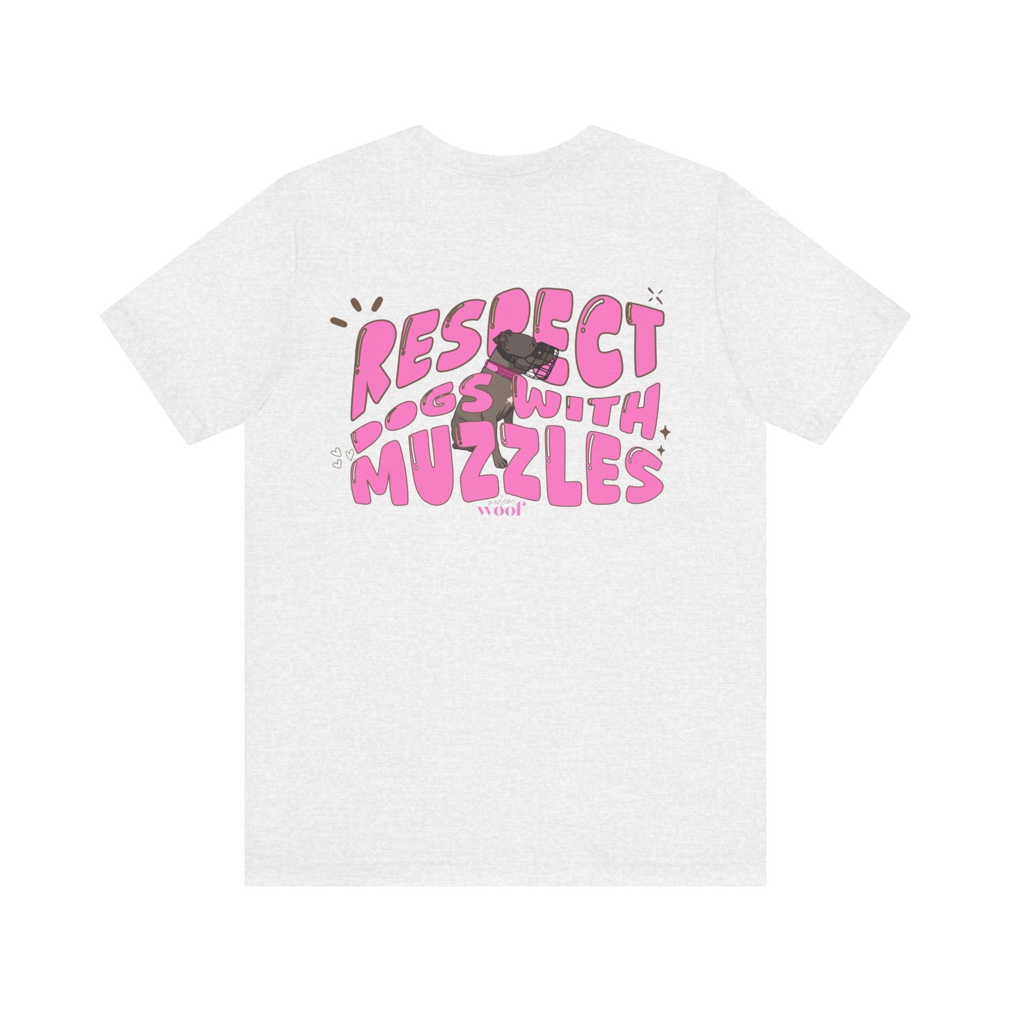 Respect Dogs With Muzzles T-Shirt | rosa Print | Tierschutz T-Shirt | T-Shirt Listenhund