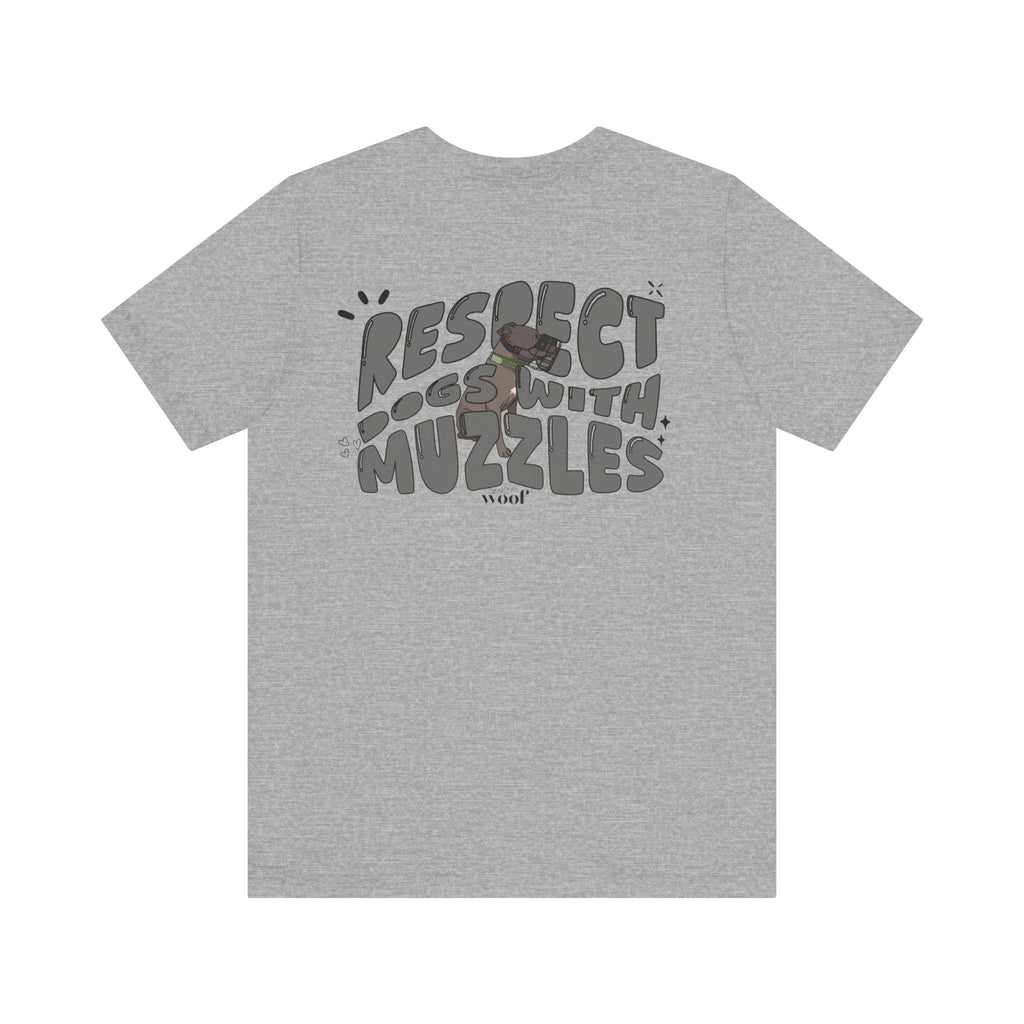 Respect Dogs With Muzzles T-Shirt | grauer Print | Tierschutz T-Shirt | T-Shirt Listenhund